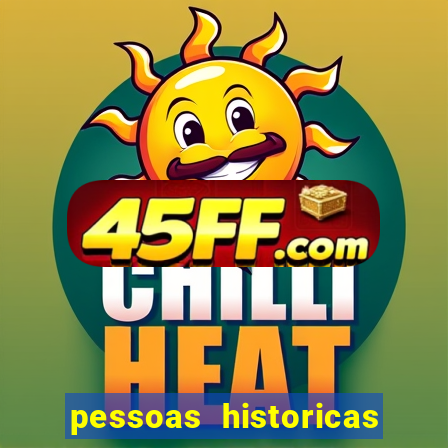 pessoas historicas de a a z